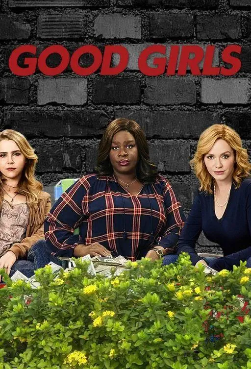 Хорошие девчонки | Good Girls (2018)