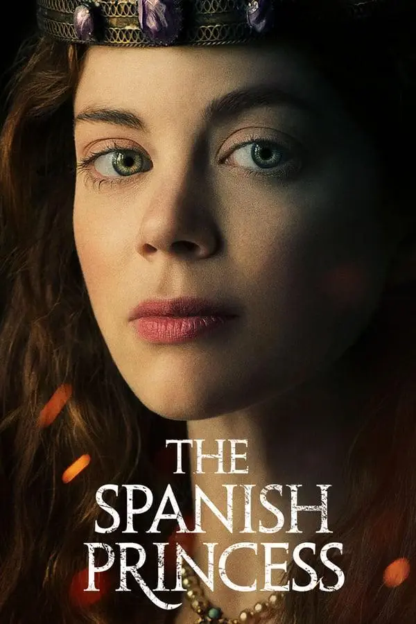 Испанская принцесса | The Spanish Princess (2019)