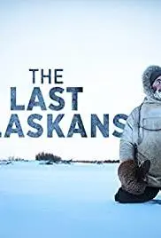 Последние жители Аляски | The Last Alaskans (2015)
