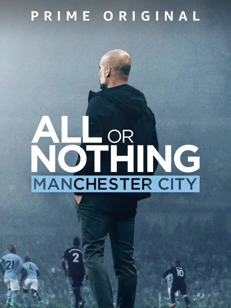 Всё или ничего: Манчестер Сити | All or Nothing: Manchester City (2018)