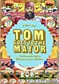 Том идет к мэру | Tom Goes to the Mayor (2004)