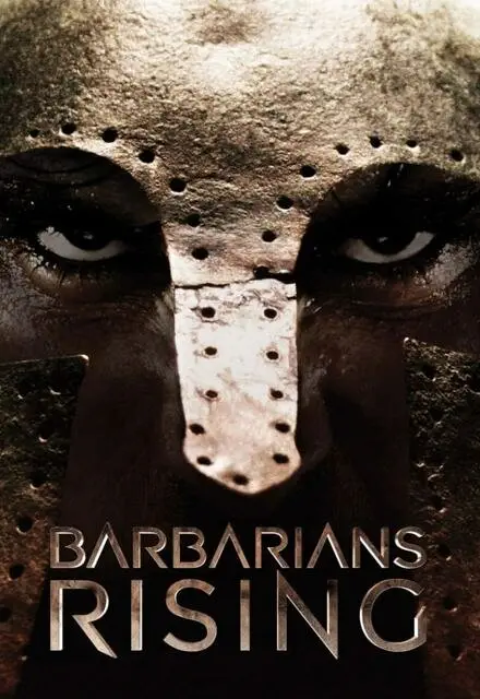 Нашествие варваров | Barbarians Rising (2016)