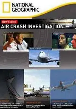 Авиакатастрофы: совершенно секретно | Aircrash Confidential (2011)