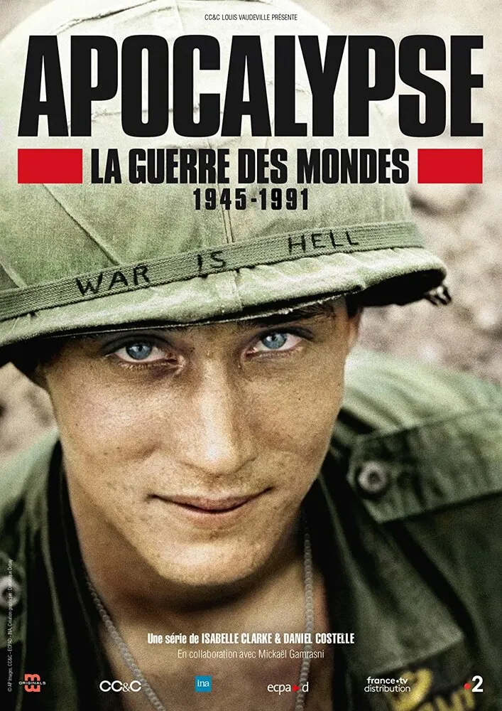 Апокалипсис: Война миров | Apocalypse La Guerre Des Mondes 1945-1991 (2019)