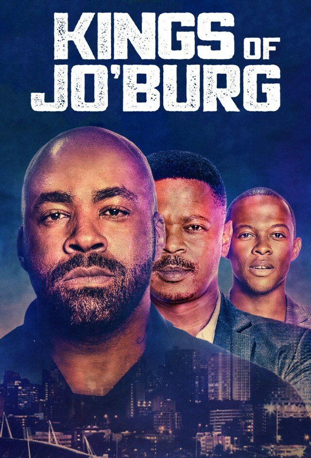 Короли Йоханнесбурга | Kings of Jo'burg (2020)