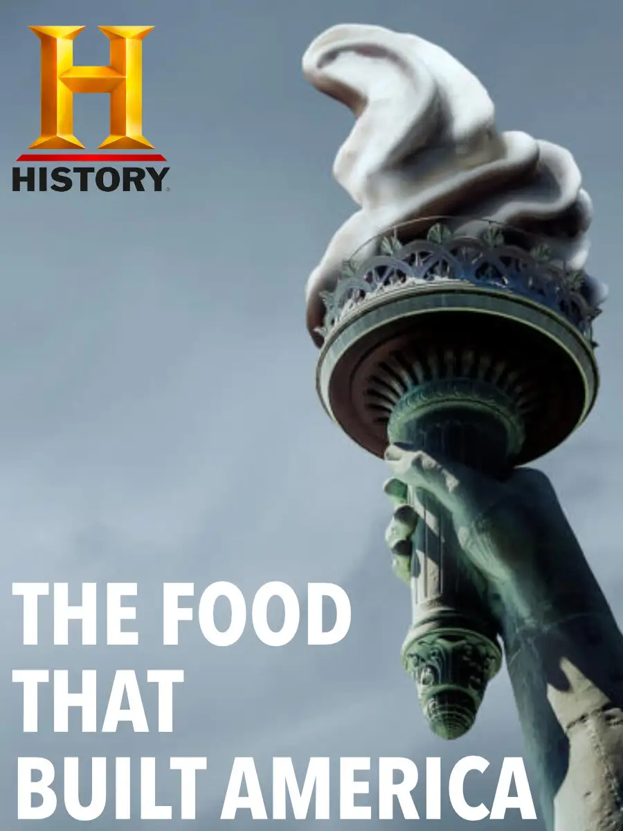 Еда, которая построила Америку | The Food That Built America (2019)