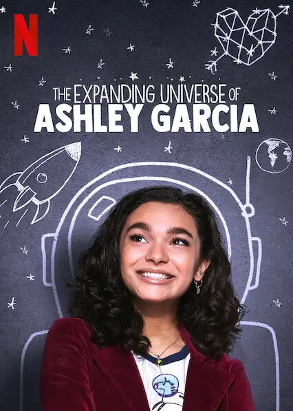 Расширяющаяся вселенная | The Expanding Universe of Ashley Garcia (2020)