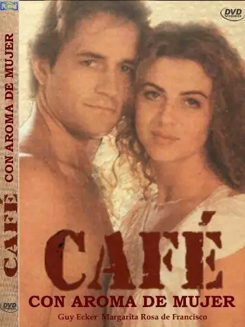 Кофе с ароматом женщины | Сafe con aroma de mujer (1993)