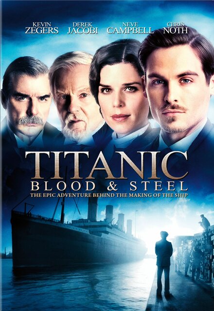 Титаник: Кровь и сталь | Titanic: Blood and Steel (2012)